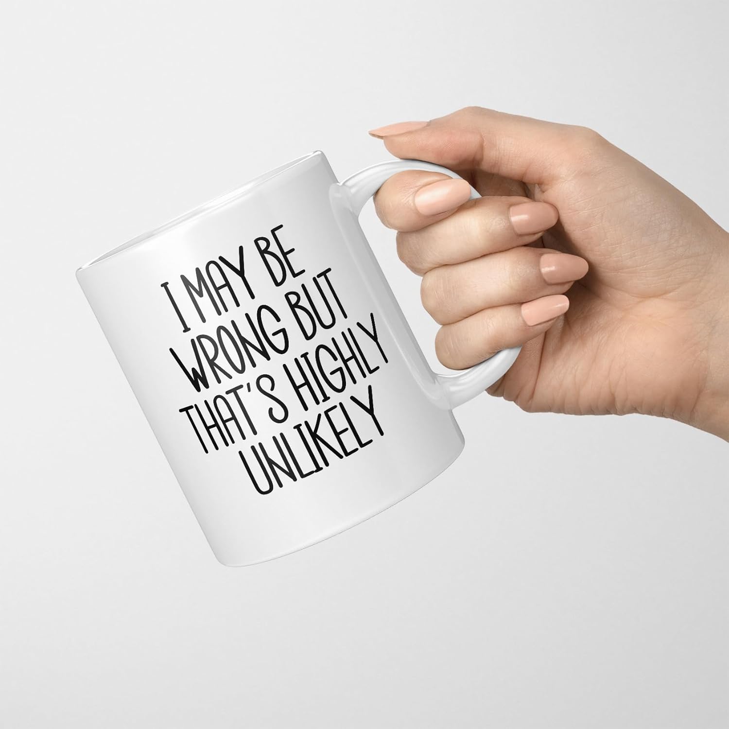 Funny Cup I May Be Wrong But T - Coffee Tea Wrong 评论和价格